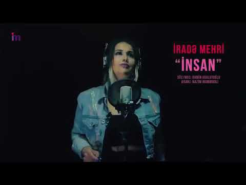 🎙 Irade Mehri - İnsan  🎥 #video  🇦🇿 | @Irade_Mehri | 🎶