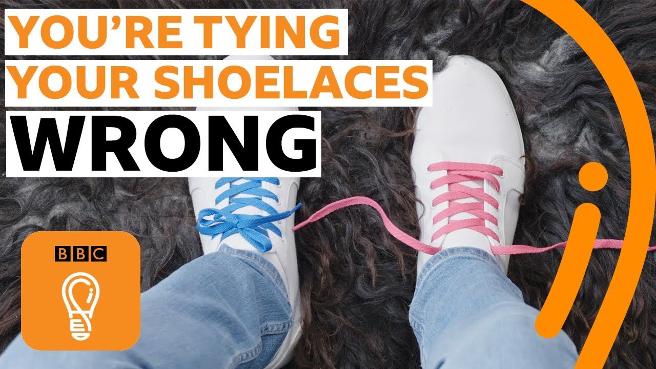 re tying your shoelaces all wrong 