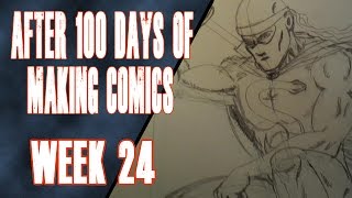 After 100 Days Of Making Comics: Week 24