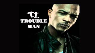 T.I. Ft. B.G. &amp; Young Jeezy - I&#39;m Straight - (Trouble Man)