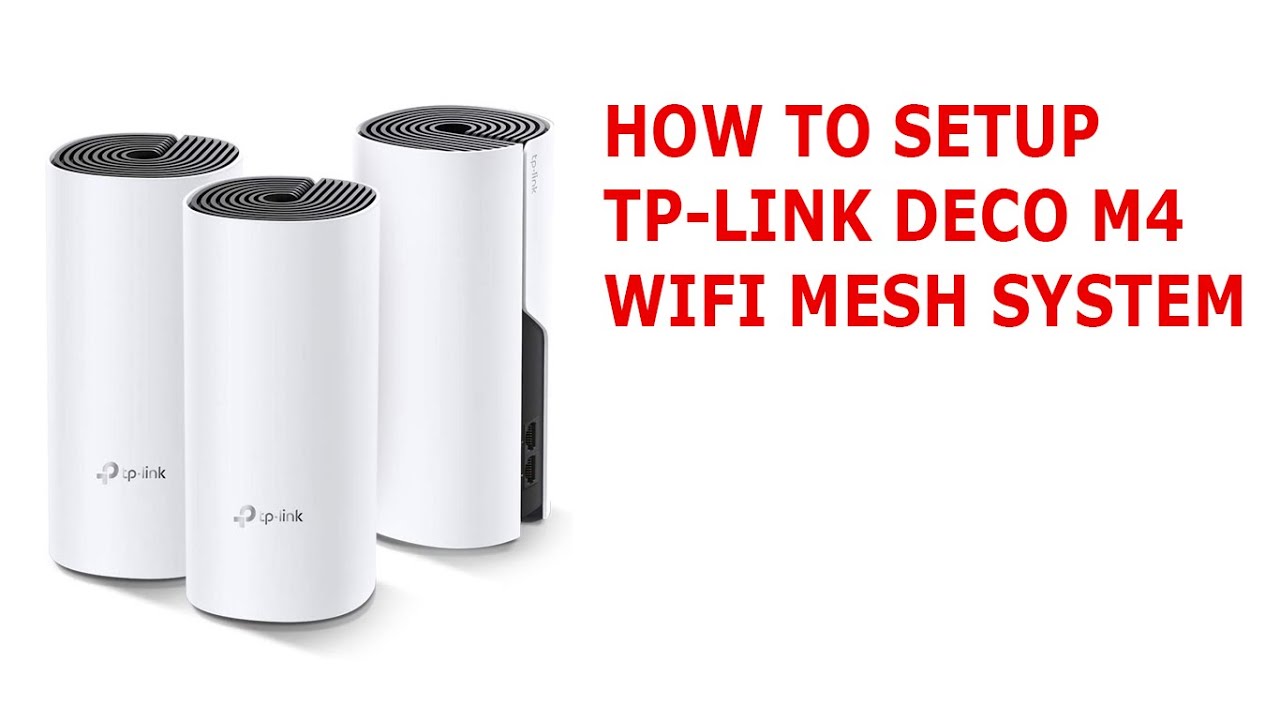 How to Setup TP-Link Deco M4 WiFi System 