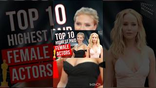 Top 10 Highest Paid Actresses in 2025 #shorts #viral #actress #highestpaid #actresses