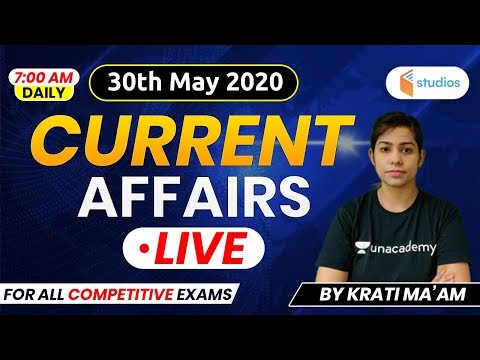 Current Affairs | Current Affairs 2020 by Krati Ma'am | 30th May 2020