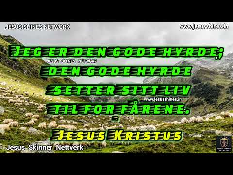 (Norwegian - Norsk) Jesu Kristi Ord gir liv - Jesus Skinner Nettverk - JESUS SHINES NETWORK(Norsk)
