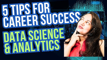 Manager Explains: Top 5 Tips for Career Success in Data Science & Analytics
