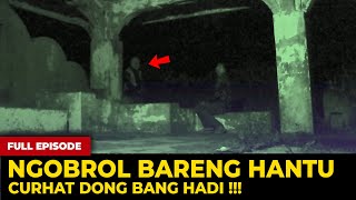 Download Lagu 🔴 1775- FULL EPISODE ! NGOBROL BARENG HANTU ! CURHAT DONG BANG HADI !!! MP3 Download Lagu 🔴 1775- FULL EPISODE ! NGOBROL BARENG HANTU ! CURHAT DONG BANG HADI !!! MP3