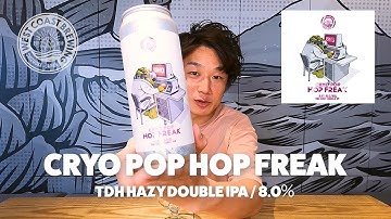 【WCB】CRYO POP Hop Freak / TDH Hazy Double IPA