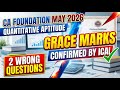 CA Foundation May 2026 Quantitative Aptitude ( maths) Grace marks Confirmed ✅ by ICAI 