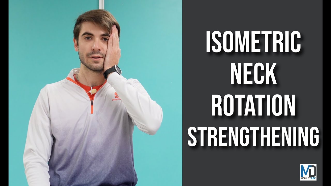 Neck Rotation Lock Isometric Neck Rotations: Unlock Better Neck Mobility and Reduce Pain ...