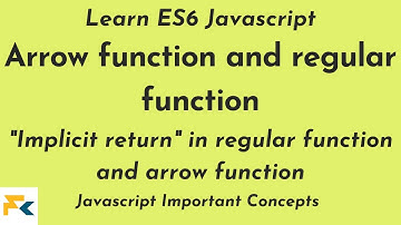 Implicit return in arrow function and regular function | Part 4 | ES6 JS |  Javascript Concepts