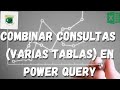 Como COMBINAR CONSULTAS en POWER QUERY con DISTINTAS TABLAS en EXCEL - BRAIN DATA CENTER