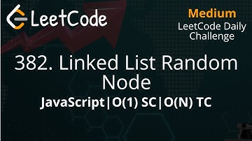 382. Linked List Random Node | O(1) SC | O(N) TC | LeetCode Daily Challenge