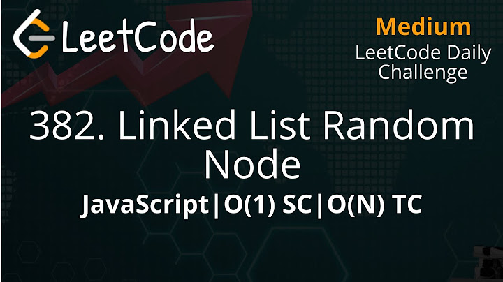 382. Linked List Random Node | O(1) SC | O(N) TC | LeetCode Daily Challenge