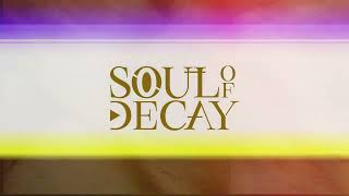 Soul Of Decay - Transition (Official Lyric Video)