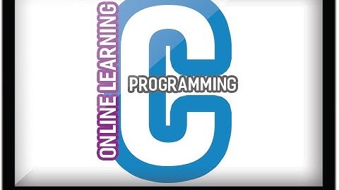 Bài 2 : Chương trình C hoạt động như thế nào - Hướng dẫn lập trình C căn bản