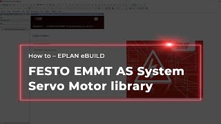 EPLAN eBUILD: The FESTO EMMT AS System Servo Motor library