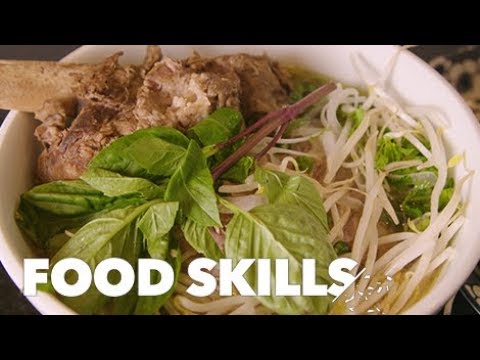 How to Eat Pho Like a Pro | Food Skills