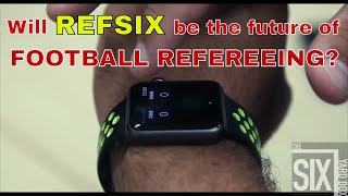 Will REFSIX be the future of Football Refereeing? screenshot 5