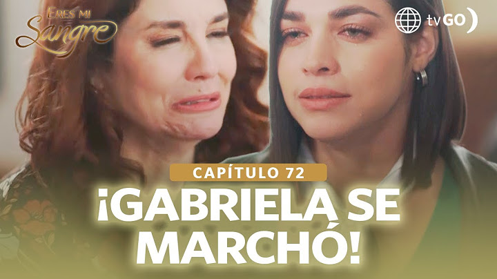 Eres mi sangre: Gabriela said ‘goodbye’ to the Navarro family (Chapter #72)