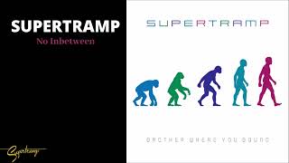 Supertramp - No Inbetween (Audio)