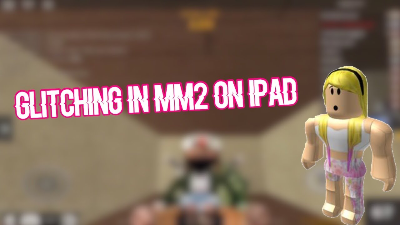 Roblox, Glitch, Mm2, Mobile, Ipad, Cheat, Hide.