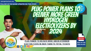 Plug Power plans to supply a greater number of green hydrogen electrolyzers in 2024 Resimi