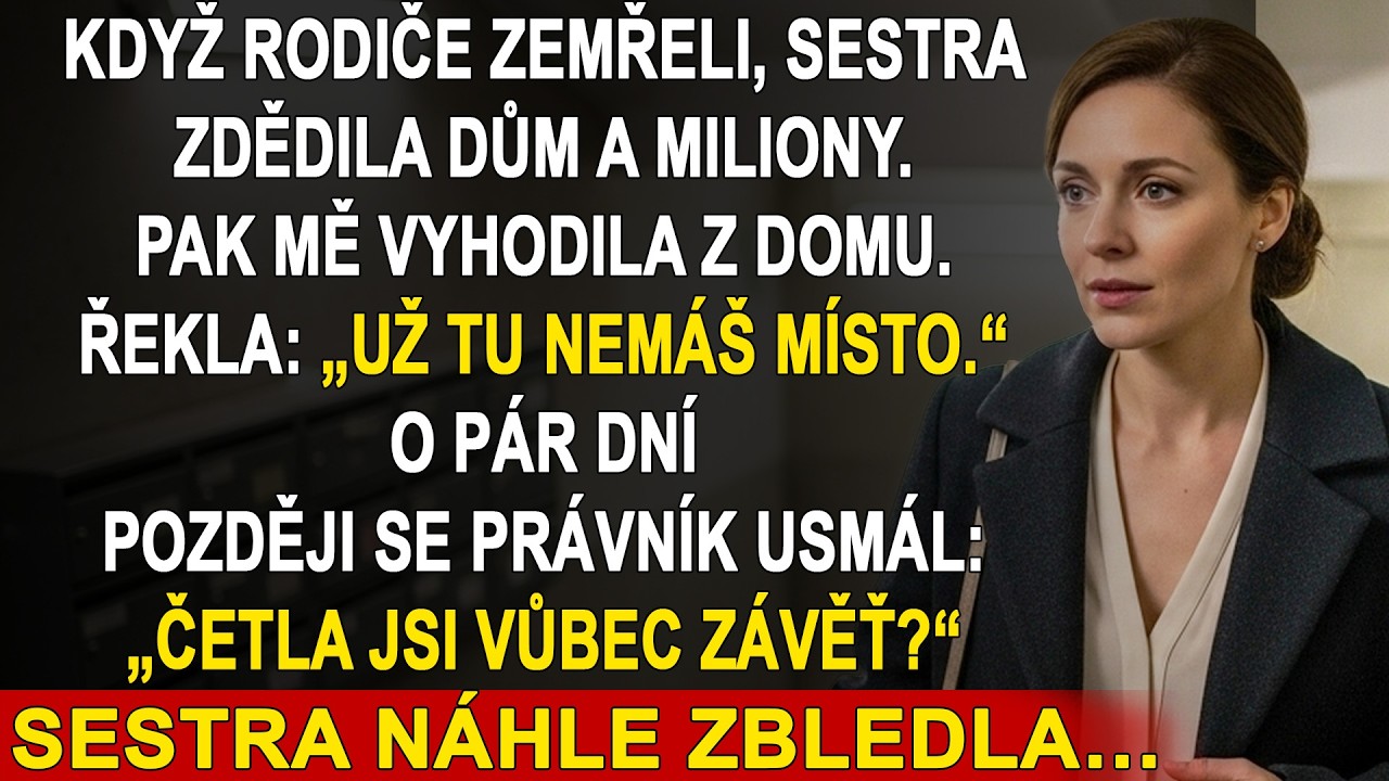 Sestra dostala miliony a mě vyhodila z domu, dokud právník neřekl jednu klidnou větu