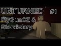 UNTURNED #1 - Sterakdary + FlyGunCZ