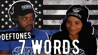 ABUSE OF POWER? 🎵 Deftones 7 Words Reaction