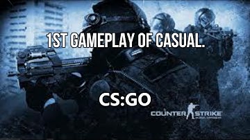 Random Casual Gameplay of Cs GO