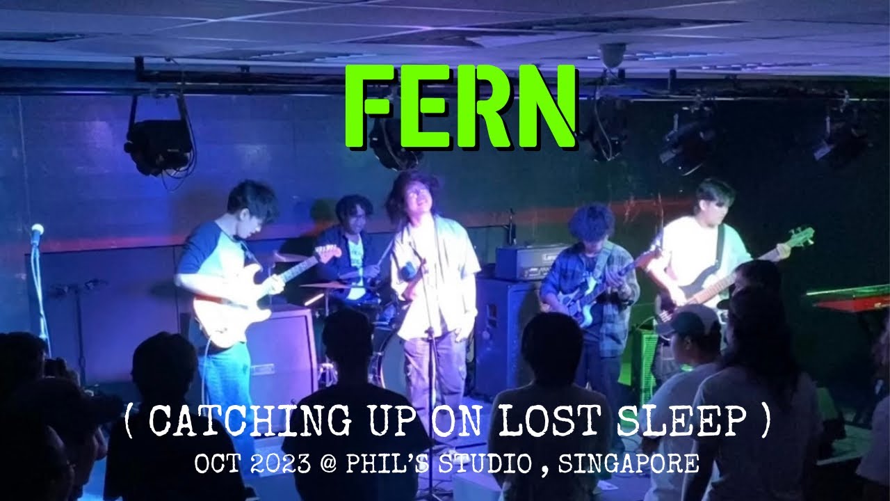 FERN @ PHIL’S STUDIO , SINGAPORE , OCT 2023 ( CATCHING UP ON LOST SLEEP ...