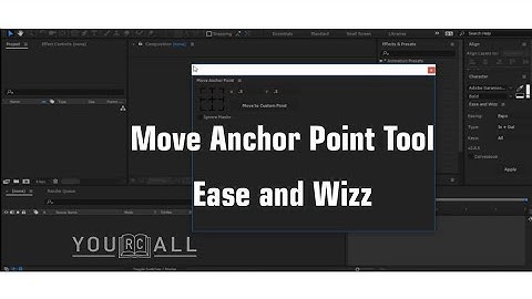 After Effects : Install Move Anchor Point Tool, Ease and Wizz plugin in After Effect