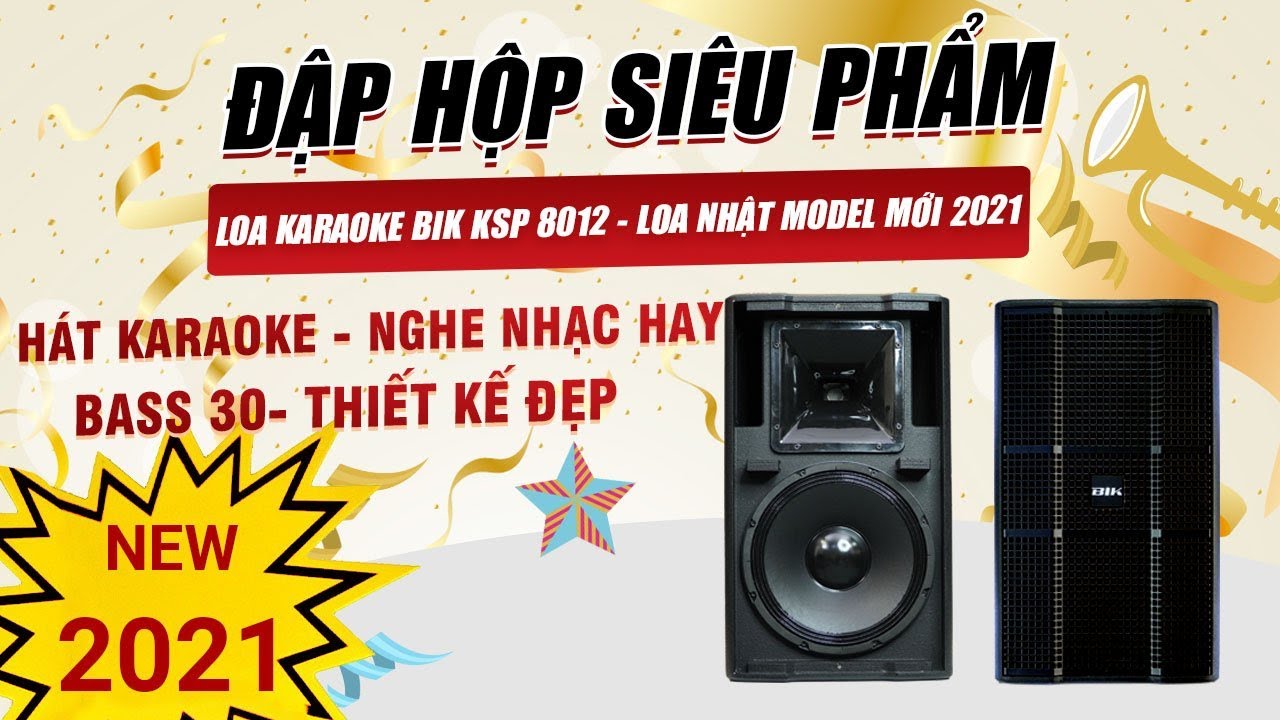 Loa BIK Nhật 8012 full bass 30, Model mới 2021, hát... - youtube