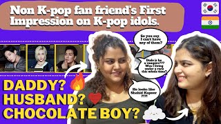 Indian Friends First Impression On K-Pop Idols She Is Shook