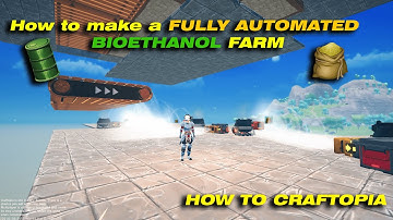 How To make a fully automated Bioethanol farm [HOW TO CRAFTOPIA]