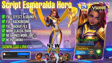 Script Skin Esmeralda Dawning Star - The Foreseer No Password Full Effect & Voice | Patch Terbaru 