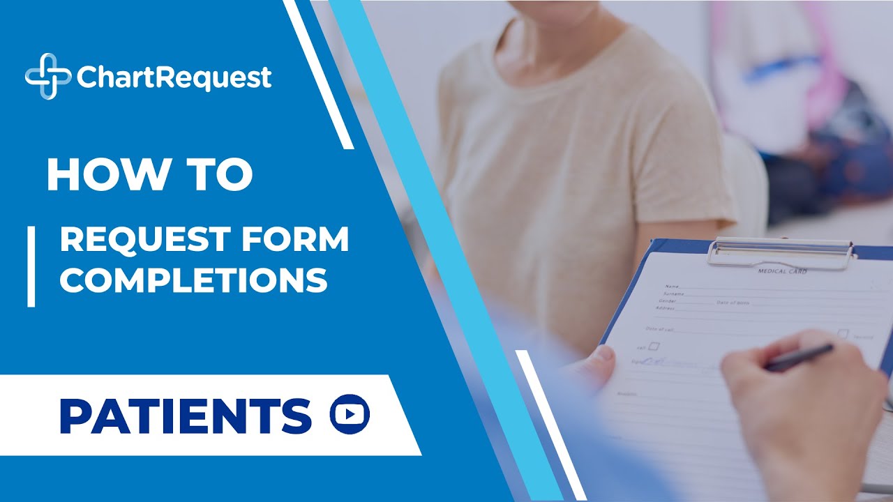 How to Request Form Completion as a Patient