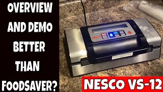 NESCO VS12 Vacuum Sealer Overview and DEMO   Is it better than FOODSAVER?