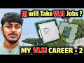 How to Get Job in VLSI Domain Tamil || VLSI Road Map || Esakki Info