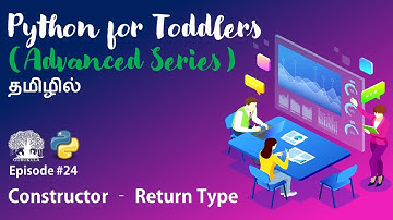 Learn Python programming in TAMIL | Constructor Return Type | [Tamil]