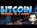 Bitcoin Trading in a Range - When is the breakout?! - YouTube