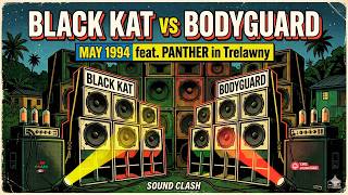 Black Kat vs Bodyguard (Trelawny, Jamaica 1994) l PANTHER IN HIS PRIME! 🔥 Kat side