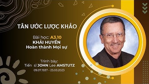 ISOM A3.10 | Khải huyền: Hoàn thành mọi sự | Tân ước lược khảo