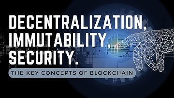 Decentralization, Immutability, and Security: The Key Concepts of Blockchain #blockchain #bitcoin