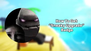 How To Get The "Sneaky Upgrade" Badge In Untitled Upgrade Tree! Net Worth