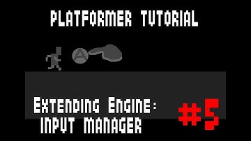 5. Input Manager - Platformer Tutorial - ADVANCE LOVE/LUA