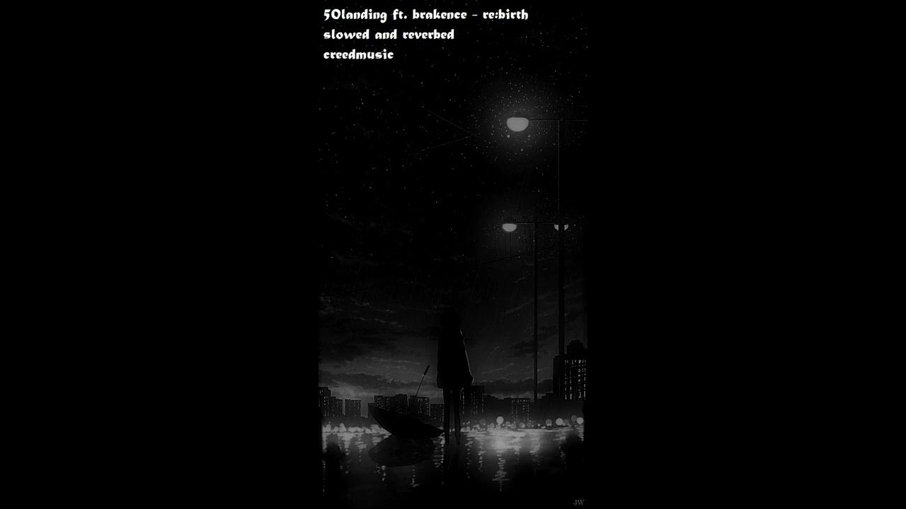 50landing ft. brakence rebirth (slowed and reverbed) YouTube