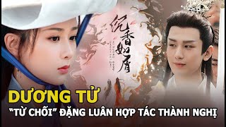 Dương tử “từ chối” Đặng Luân để hợp tác cùng Thành nghị trong Trầm Vụn Hương Phai?