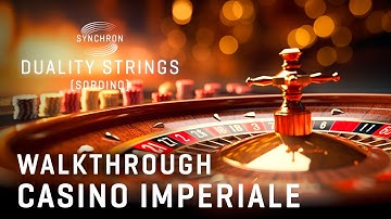 Casino Imperiale - Synchron Duality Strings Sordino - Walkthrough by Vincent Tohier