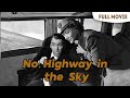 No highway in the sky  english full movie  drama thriller